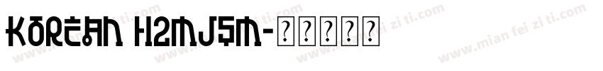 korean h2mjsm字体转换